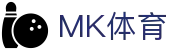 MK体育中国官方主页 - 囊括海内顶级赛事
